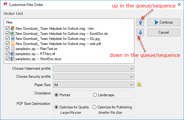 Use the UP and DOWN button to re-arrange the sequence of the emails or attachments before merging them to one Pdf file