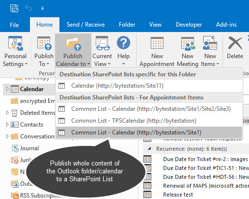 Choose a SharePoint list to which the whole contents of the current Outlook folder will be exported to